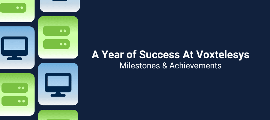 a year of success at voxtelesys blog thumbnail